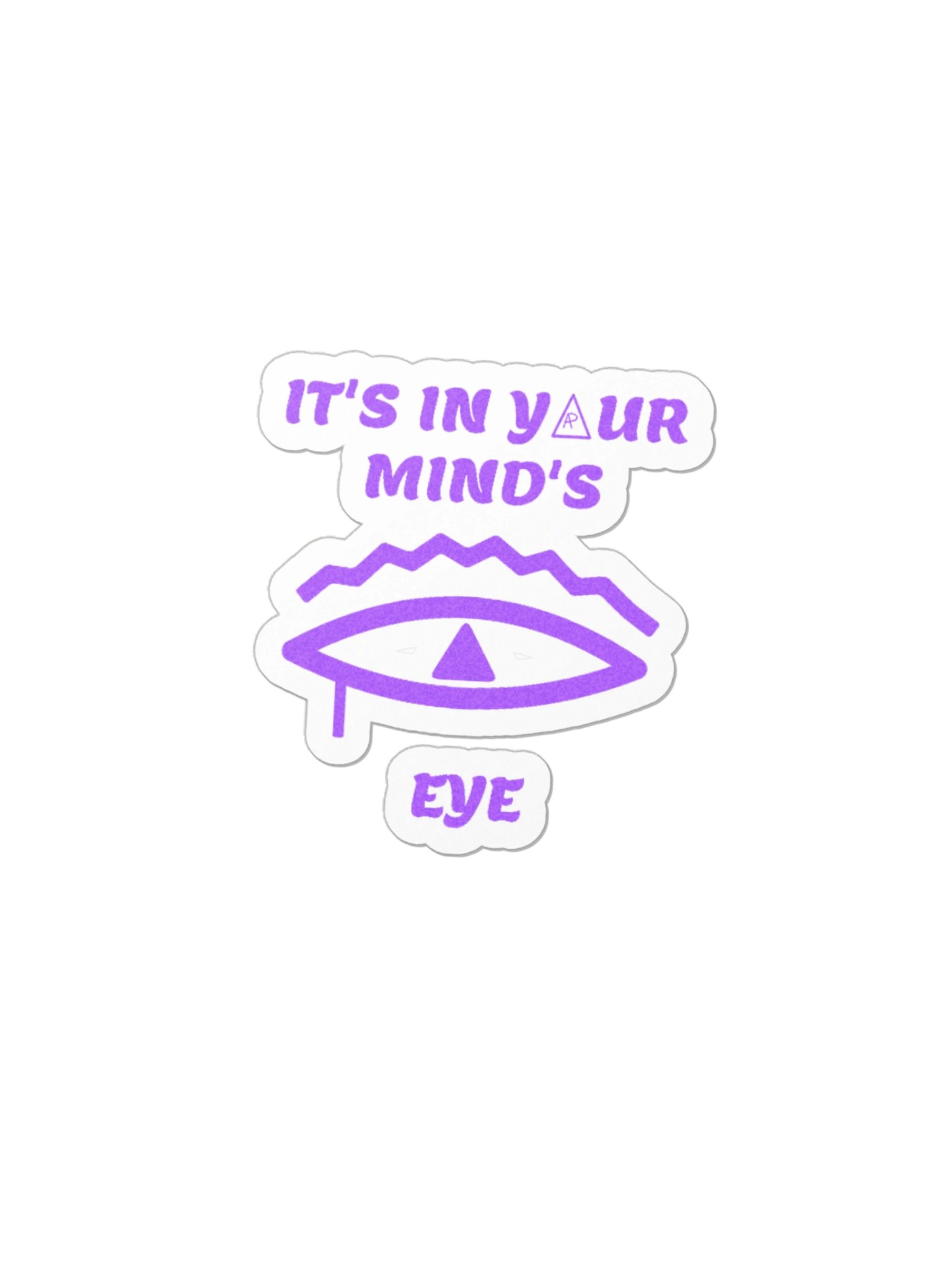 IT'S IN YOUR MIND'S EYE Sticker product image (1)