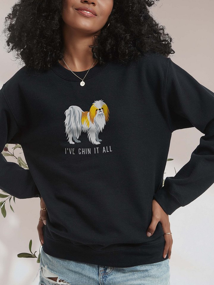 I've Chin It All Sweatshirt (Embroidered) of a Japanese Chin(Lemon & White) product image (1)