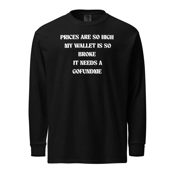 BROKE WALLET PRICES ARE HIGH T-SHIRT product image (1)