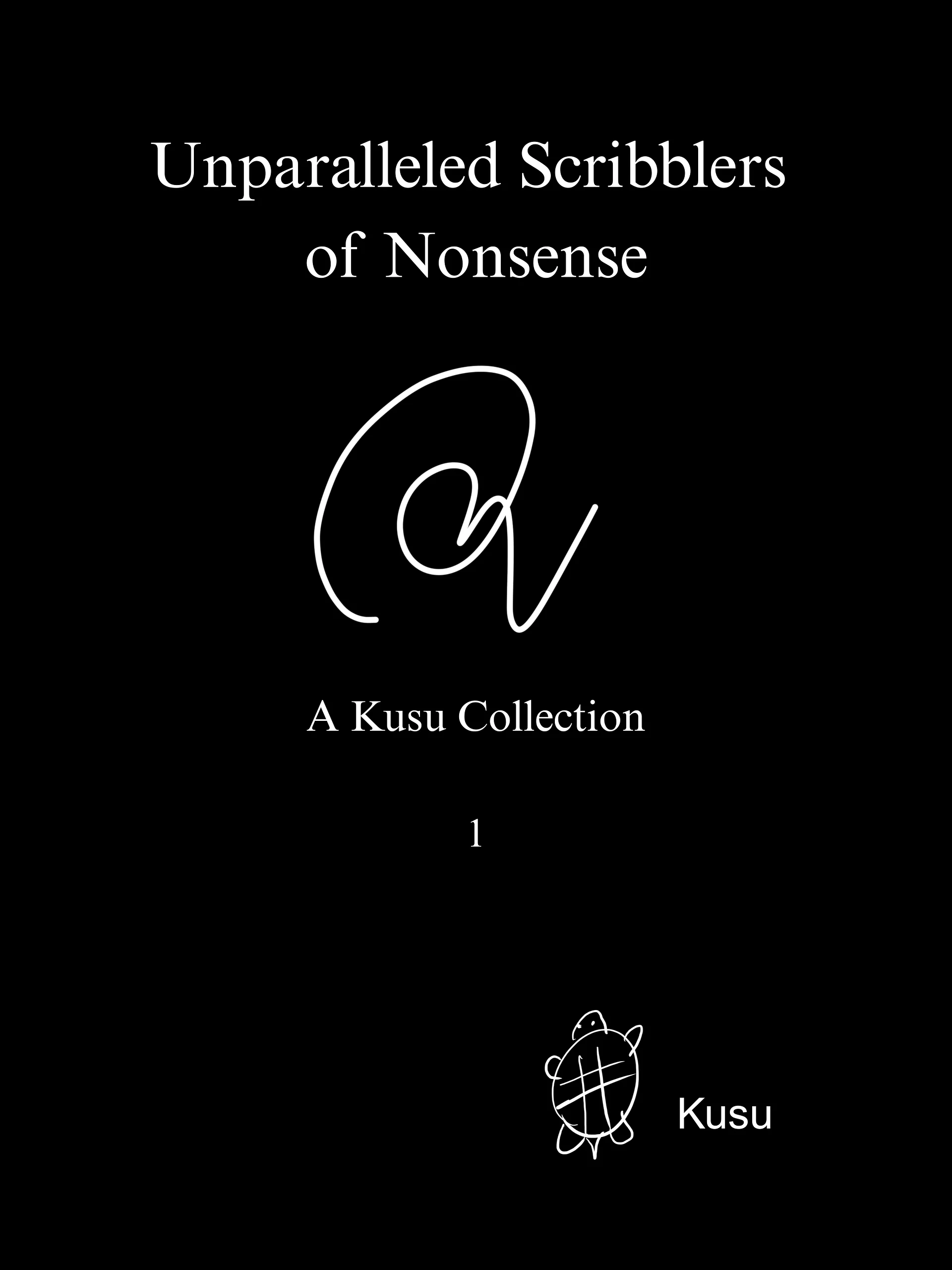 Unparalleled Scribblers of Nonsense: A Kusu Collection (Kusu Collection: 1) product image (3)