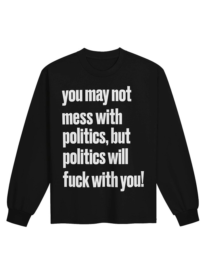 Mess With Politics - BB x ASC Long Sleeve Tee product image (5)