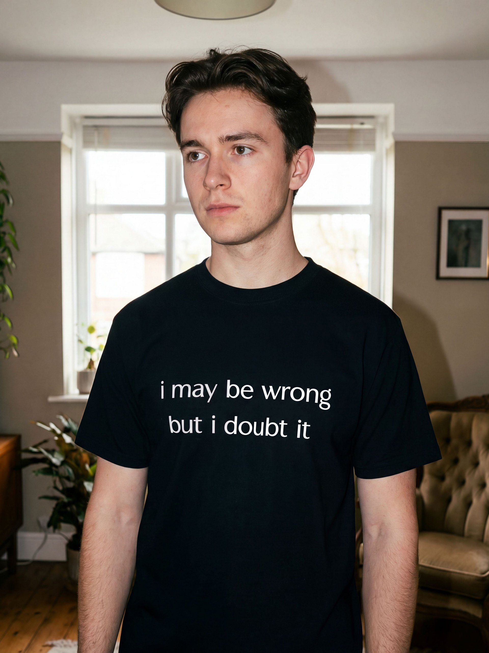I May Be Wrong But I Doubt It T-Shirt - Minimalist Sarcastic Quote Tee | Comfort Colors 1717 product image (4)