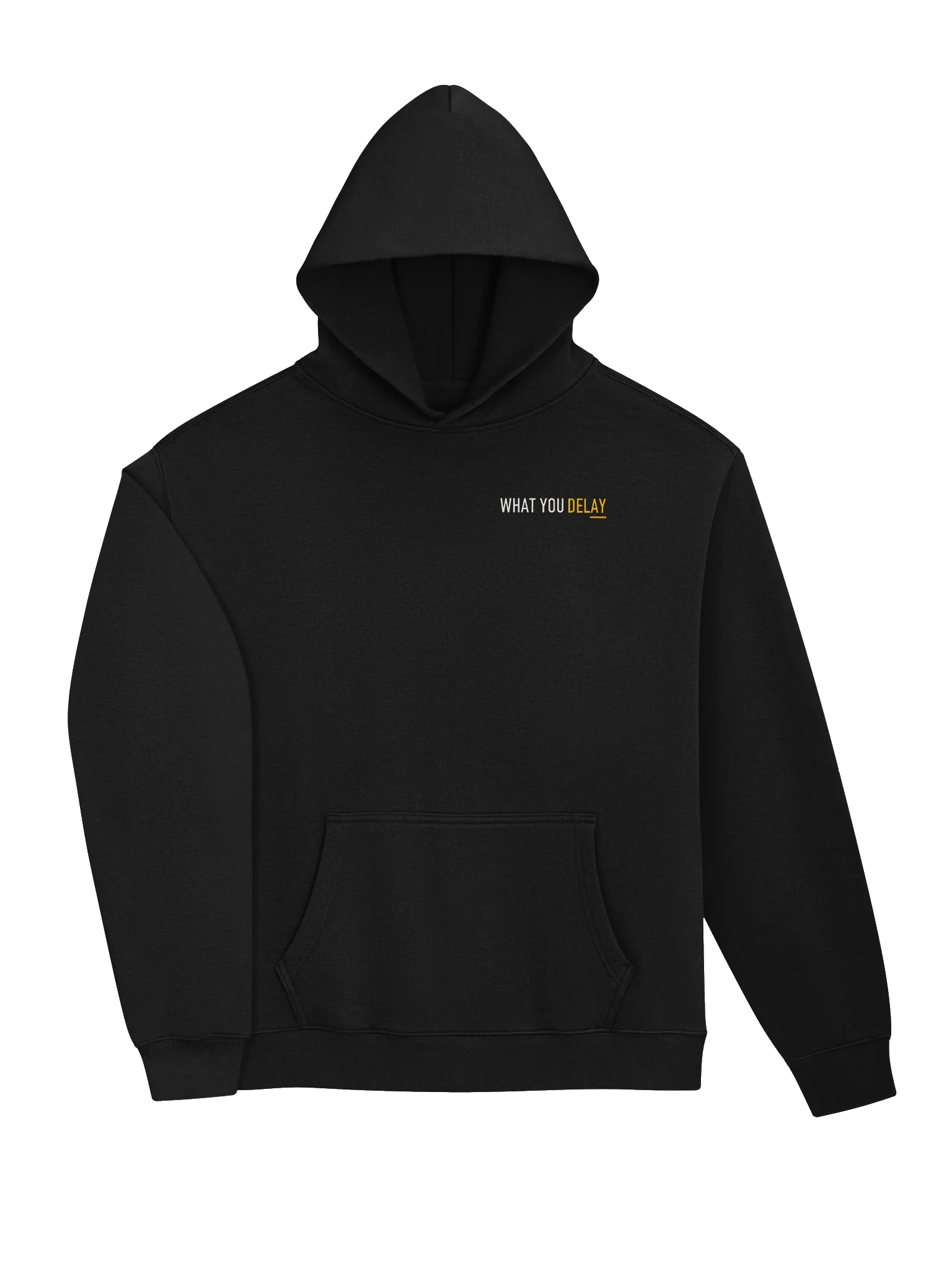 What You Delay Hoodie product image (9)