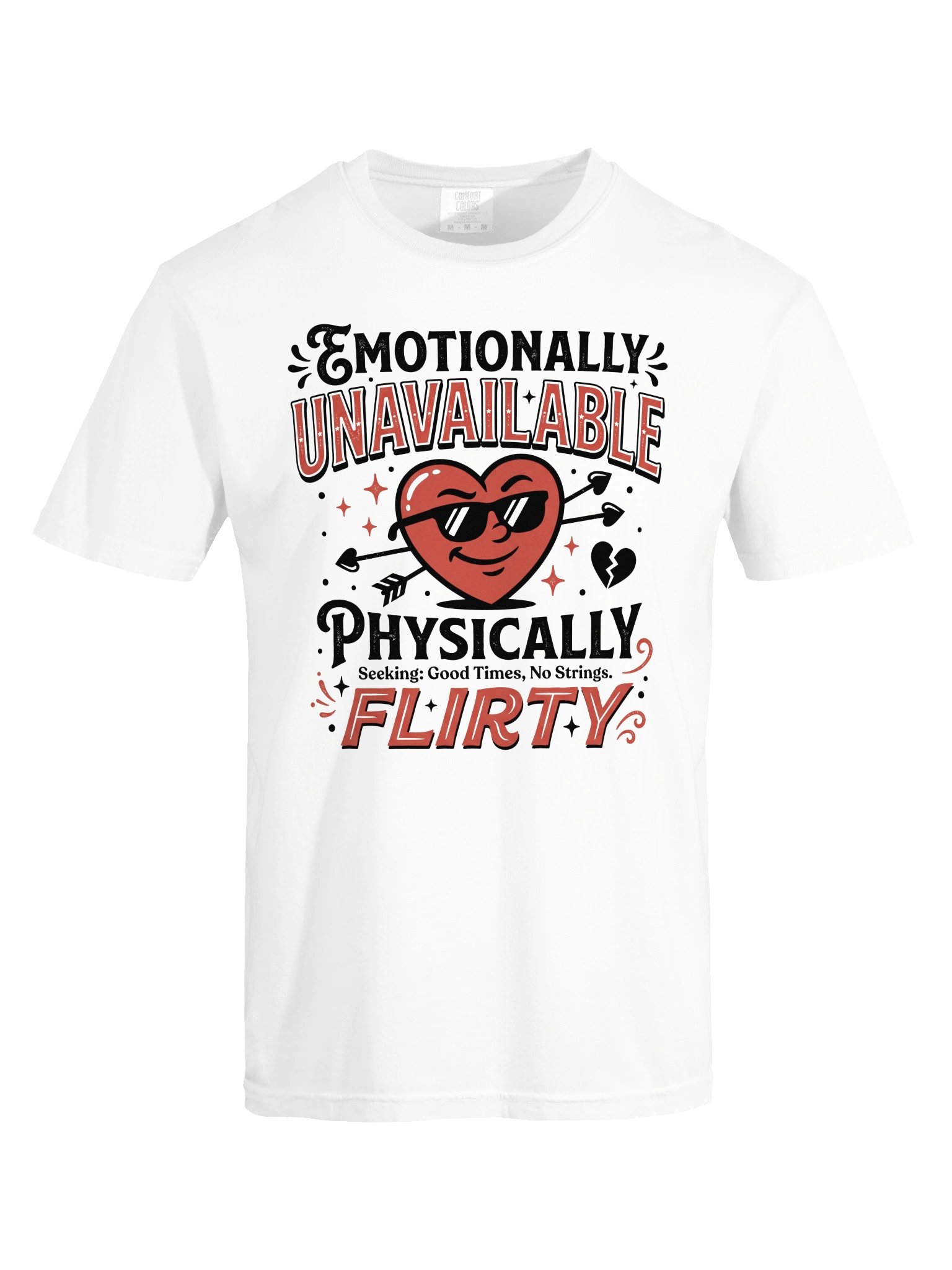 Emotionally Unavailable, Physically Flirty product image (3)