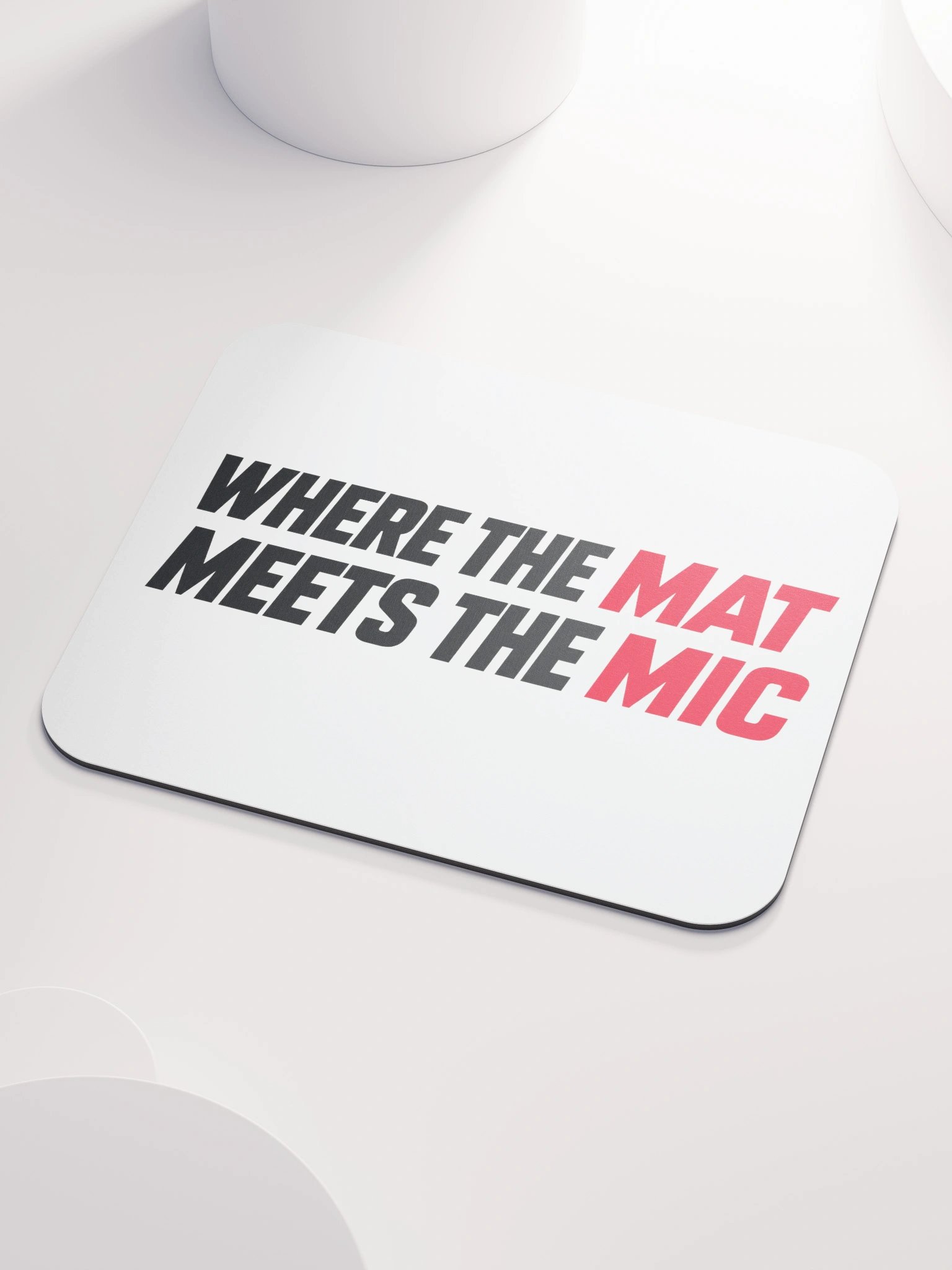 Where the Mat Meets the Mic Mousepad product image (3)