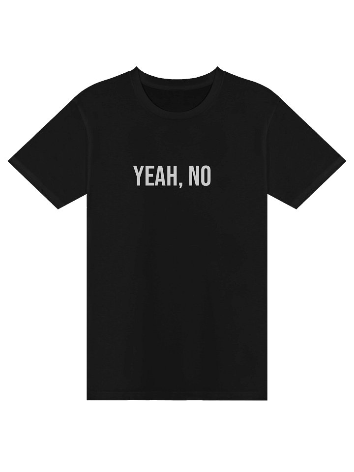 Yeah, No Classic Tee product image (1)