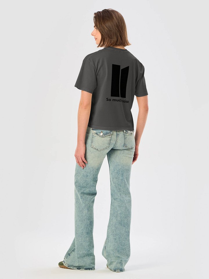 So much noise - Women's Boxy Tee - Back product image (1)