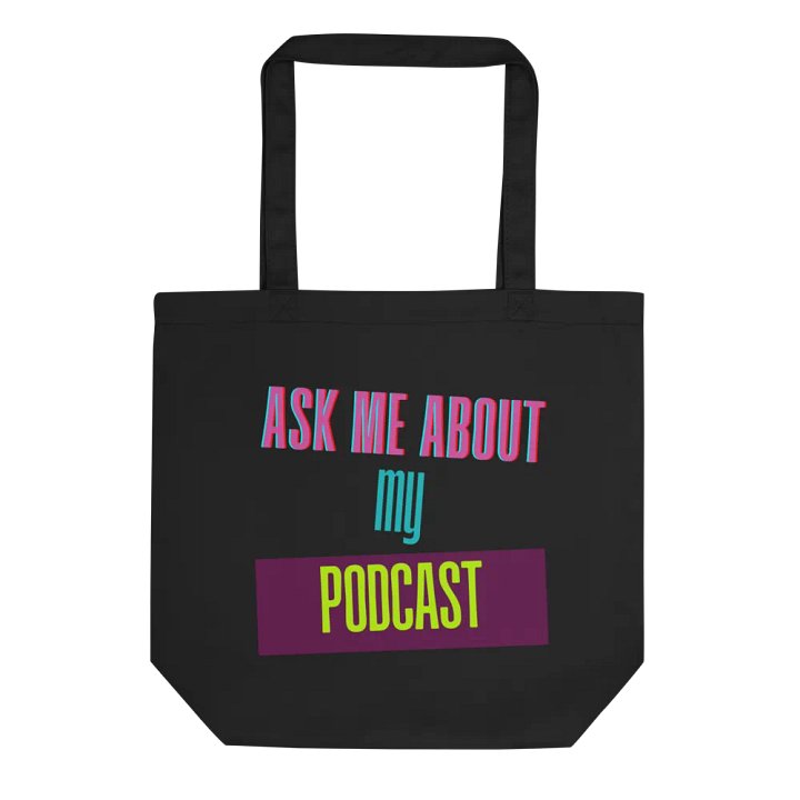 Ask Me About My Podcast Tote Bag product image (2)