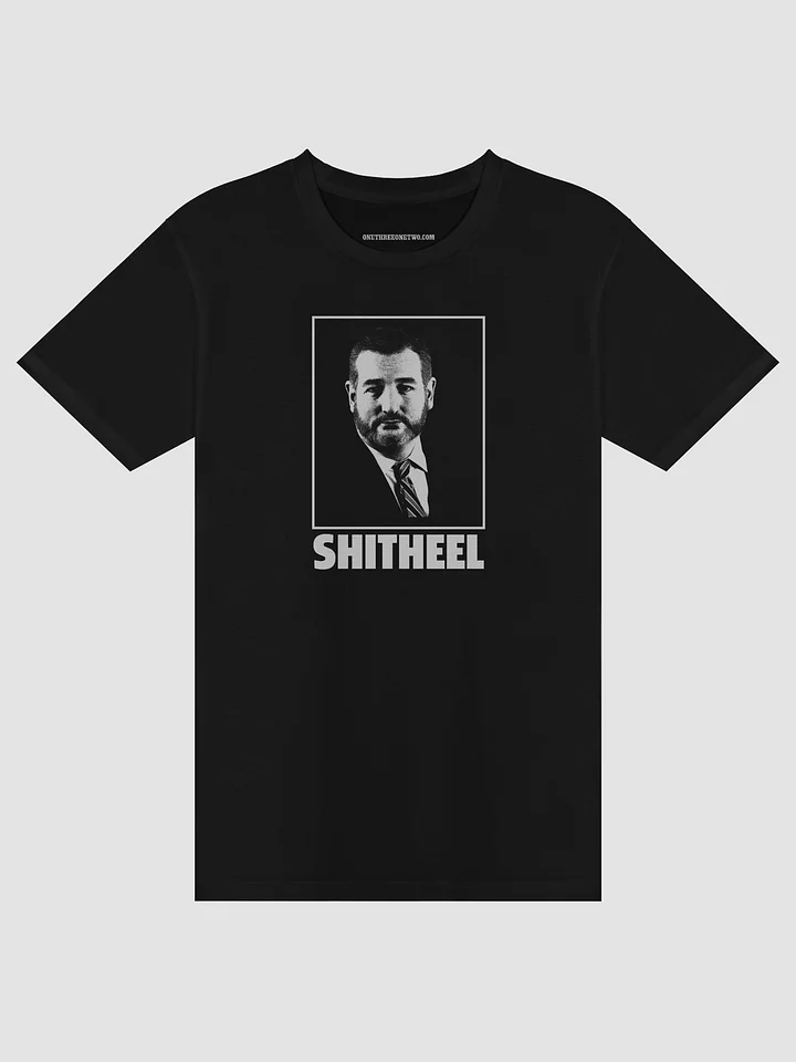 Ted Cruz Shitheel Tee Shirt product image (2)