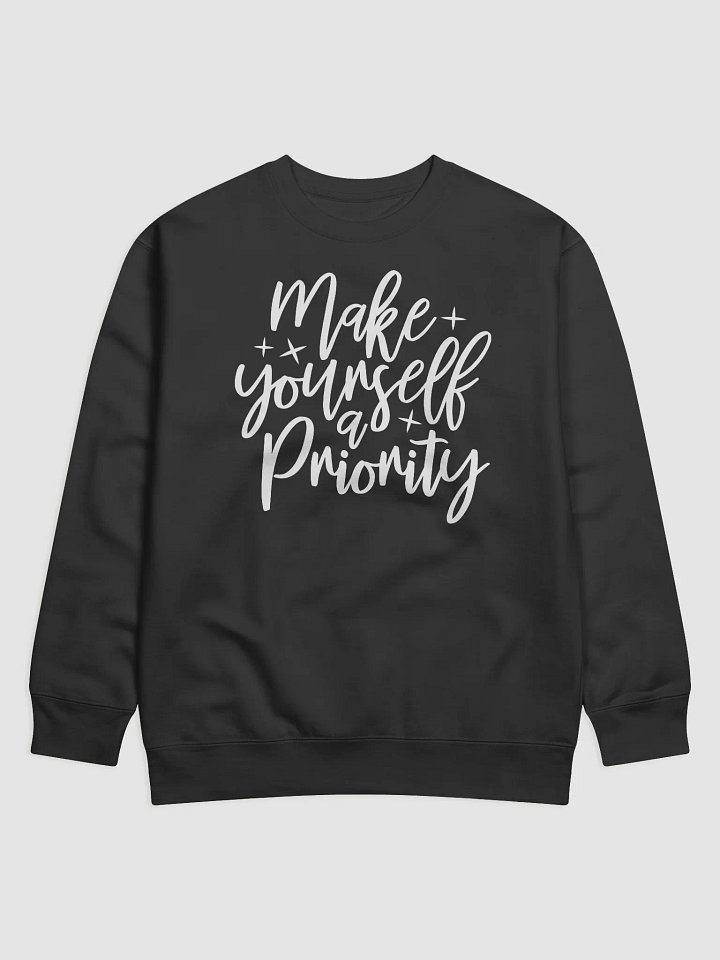 Make Yourself A Priority Hoodie product image (1)