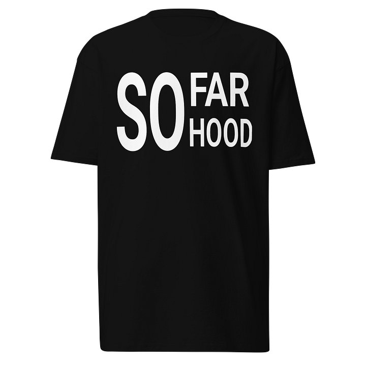 SO FAR SO HOOD Men's Premium Tee product image (1)