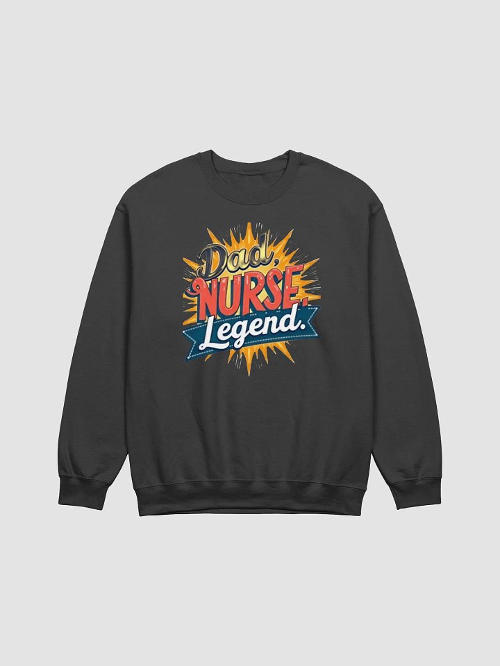 Legendary Nurse Crewneck Sweatshirt product image (3)