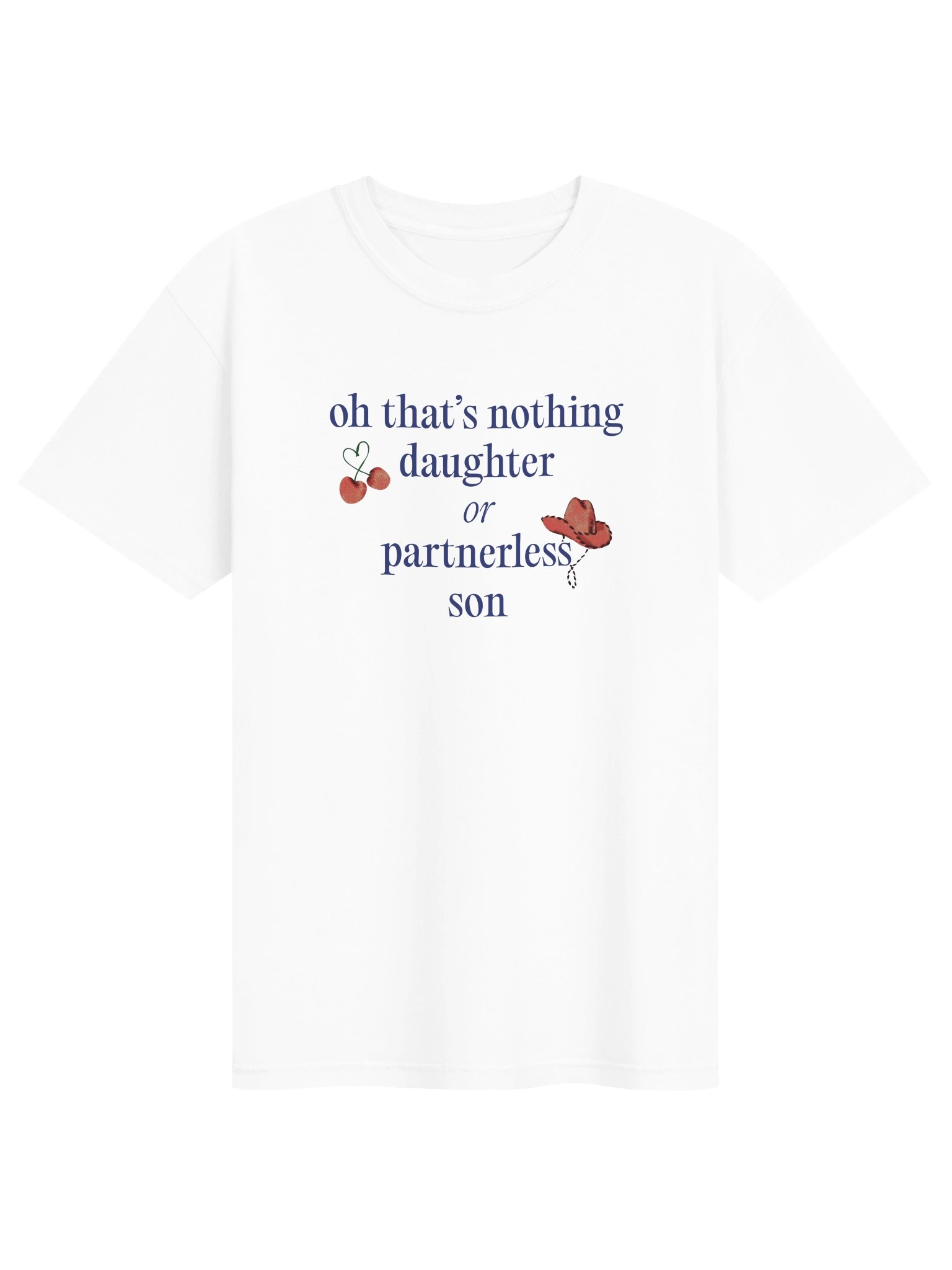 Nothing Daughter or Partnerless Son Tee product image (1)