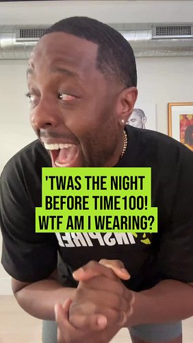 ‘‘Twas the night before Time100! WTF AM I WEARING, using only what’s in the closet? #time100