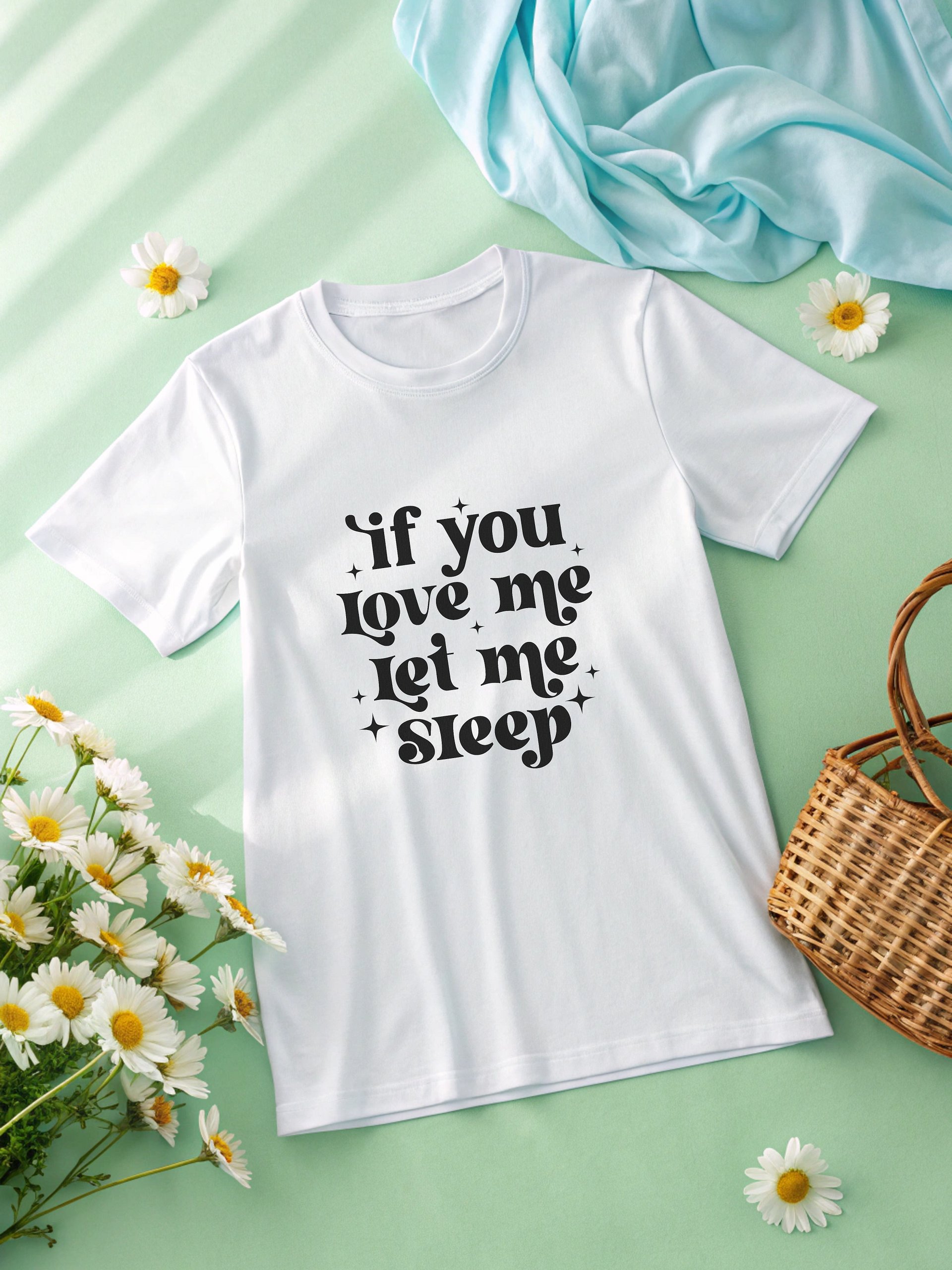 If You Love Me Let Me Sleep Women White T-Shirt product image (12)