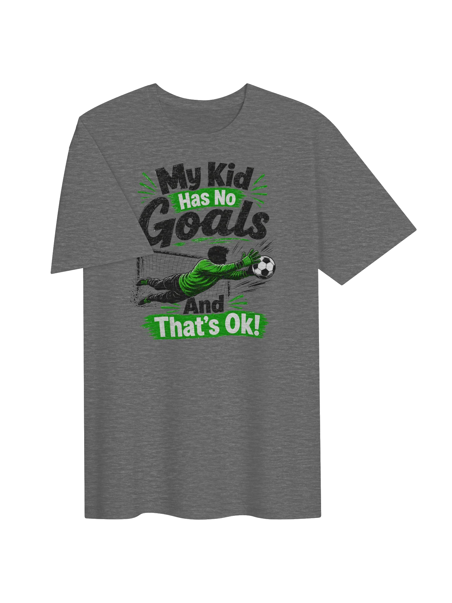 My Kid Has No Goals Soccer Keeper Tee product image (3)
