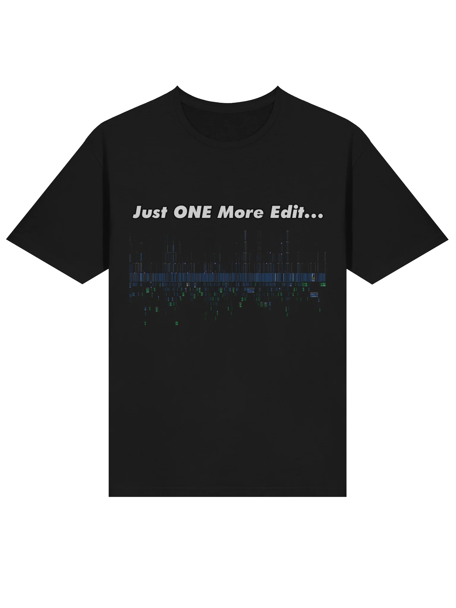 Just ONE More Edit... T-Shirt product image (171)