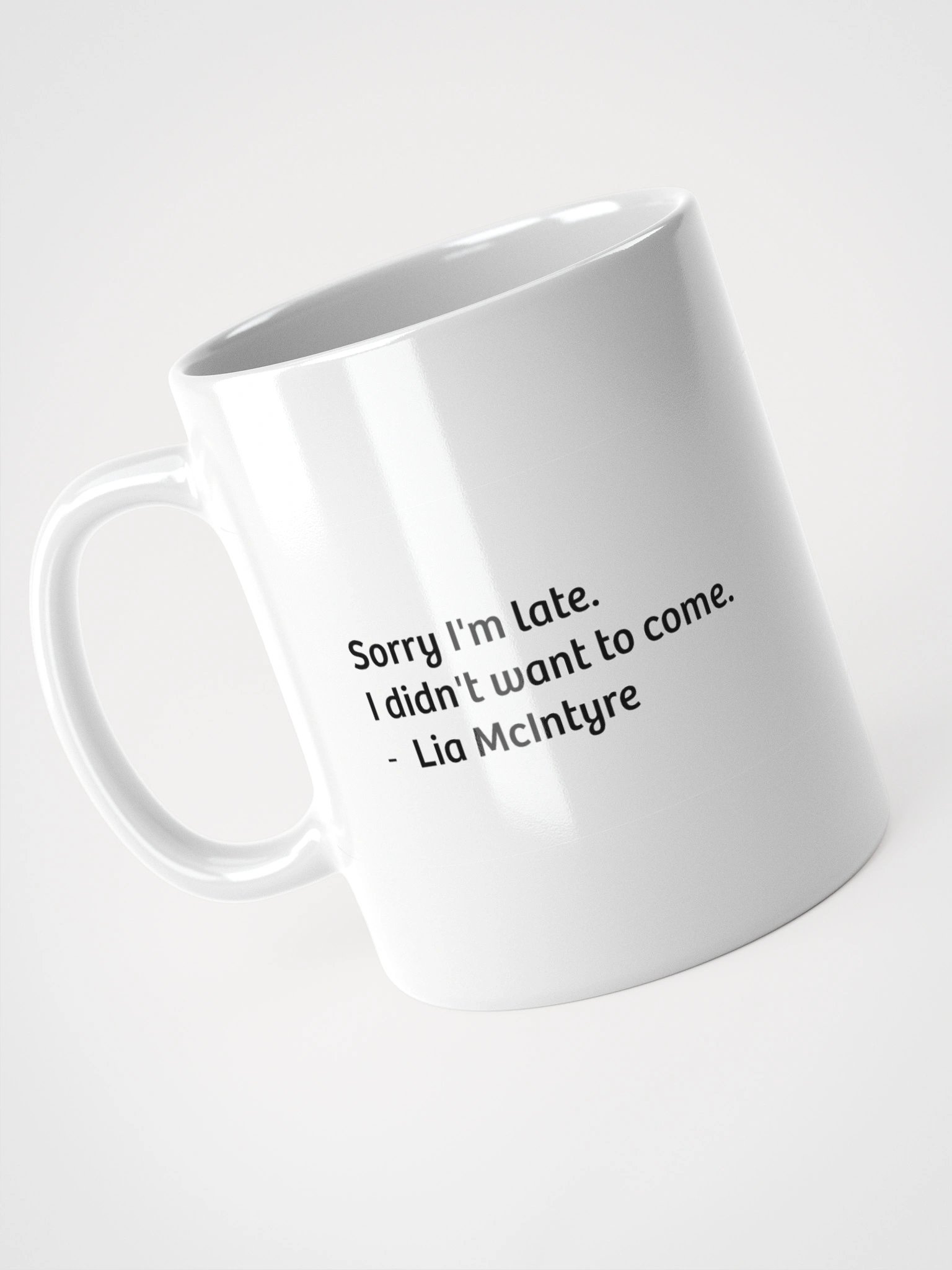 White Ceramic Coffee Cup - Lia's Slogan product image (3)
