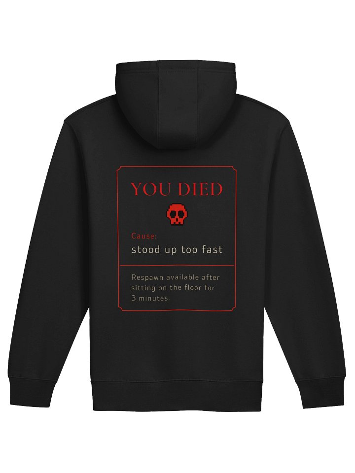Title: You Died Stood Up Too Fast Zip Hoodie | POTS Dysautonomia Gamer Humor Hoodie product image (2)