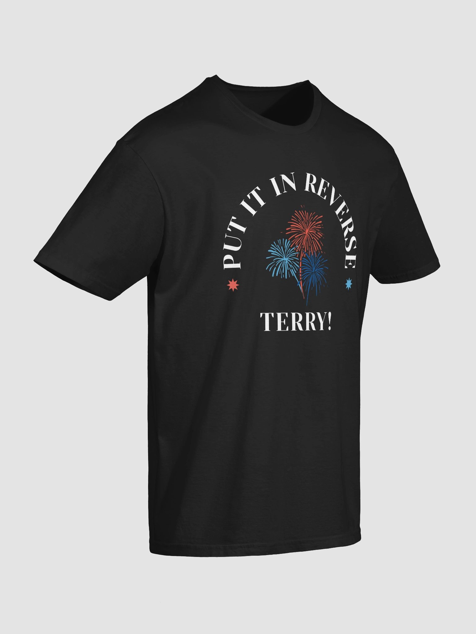Put It in Reverse, Terry! T-Shirt product image (3)