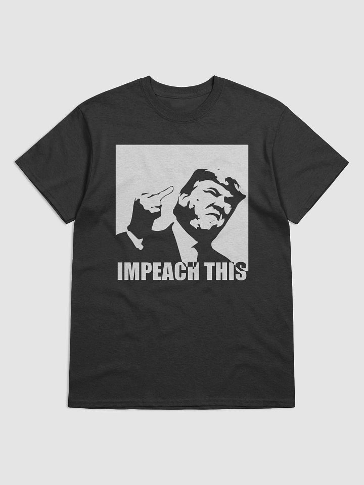 Trump Impeach This T Shirt 2 product image (1)