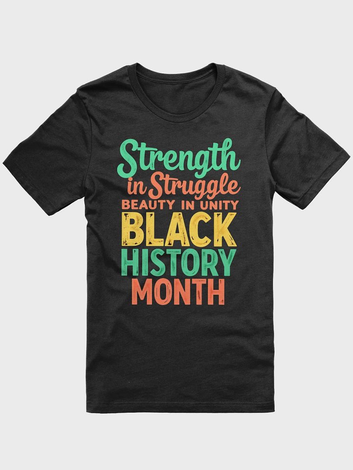 Strength in Struggle Beauty in Unity T-Shirt product image (1)