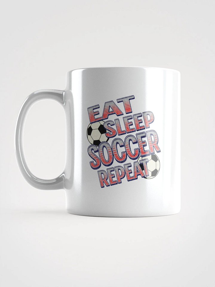 Eat Sleep Soccer Repeat Angle Fanatic's Dream Mug product image (1)