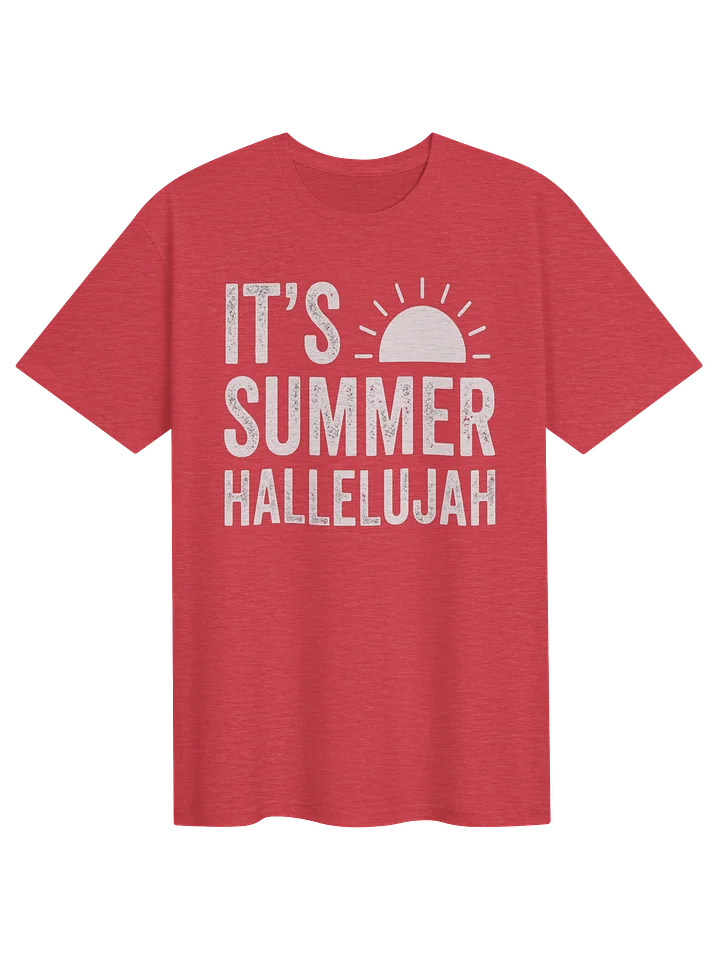 It’s Summer Hallelujah Tee | Summer T-Shirt product image (111)