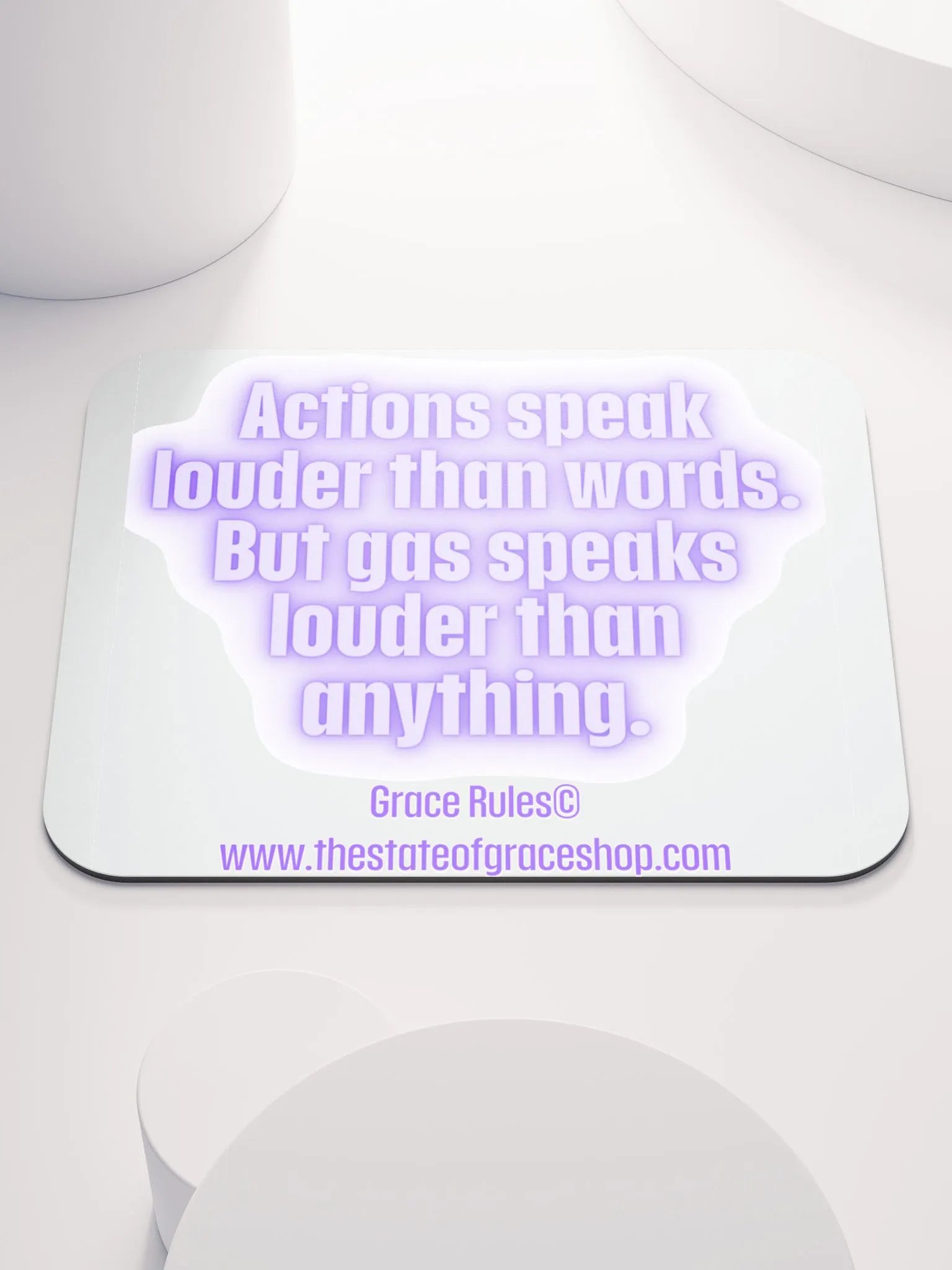 FUNNY DESK MATS 4 U “Actions speak louder than words. But gas speaks louder than anything.” product image (1)