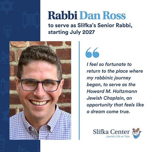 We are delighted to share that the Slifka Center’s Board of Trustees has hired Rabbi Dan Ross to serve as the next Howard M. ...