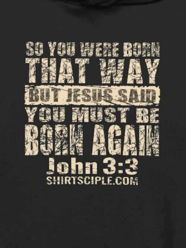 You Must Be Born Again Hoodie product image (8)
