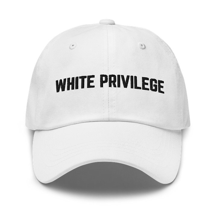 Unwearable hat: White Privilege product image (1)