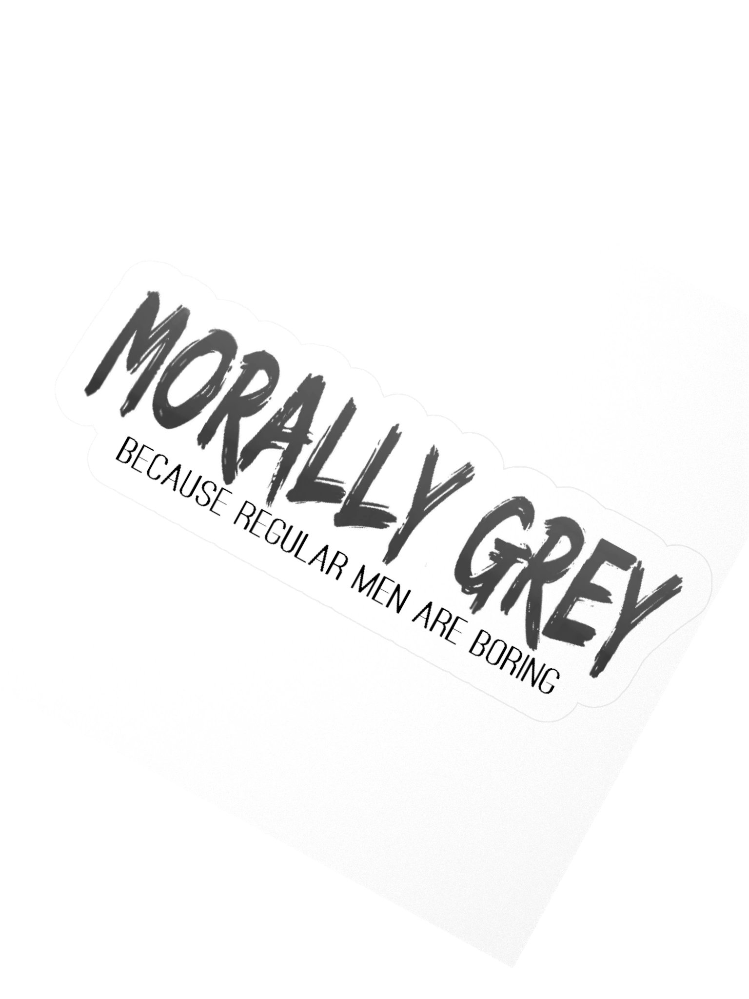 Morally Grey "Men" Sticker product image (6)