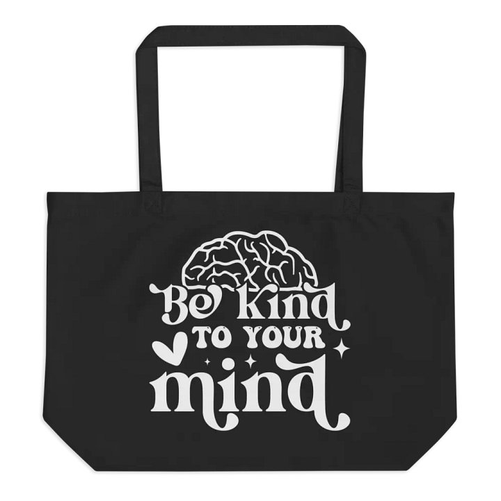 Be Kind To Your Mind Bag product image (1)