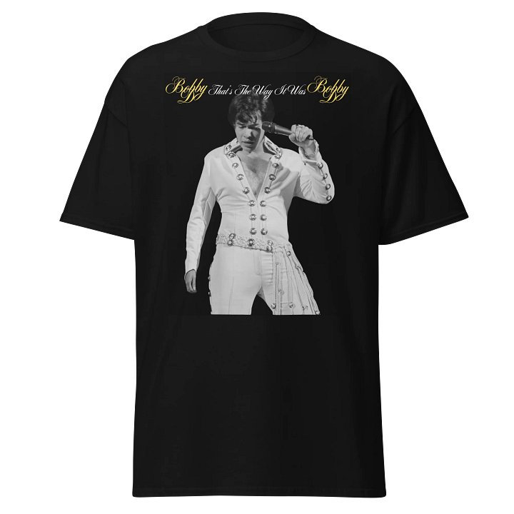 Bobby D “That’s The Way It Was” Shirt product image (1)
