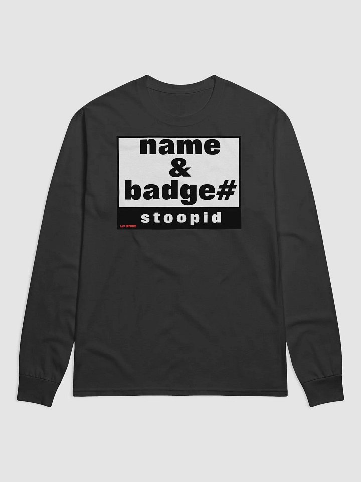 NAME AND BADGE# STOOPID product image (2)