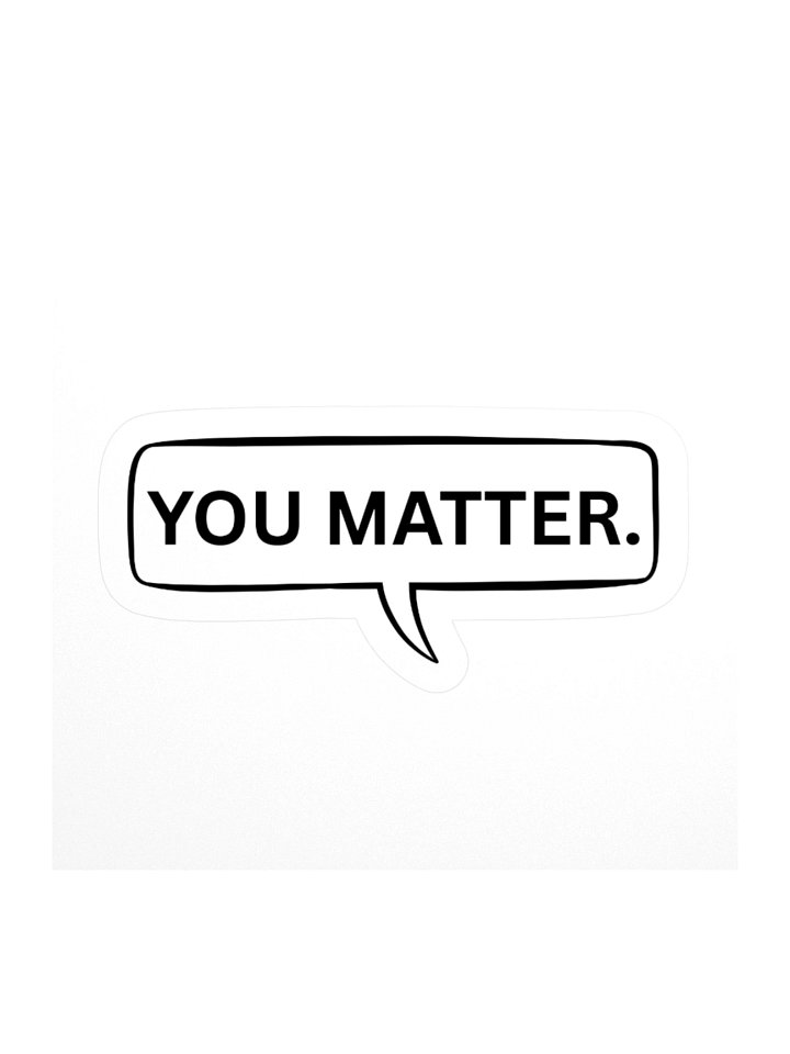 You Matter Sticker product image (1)