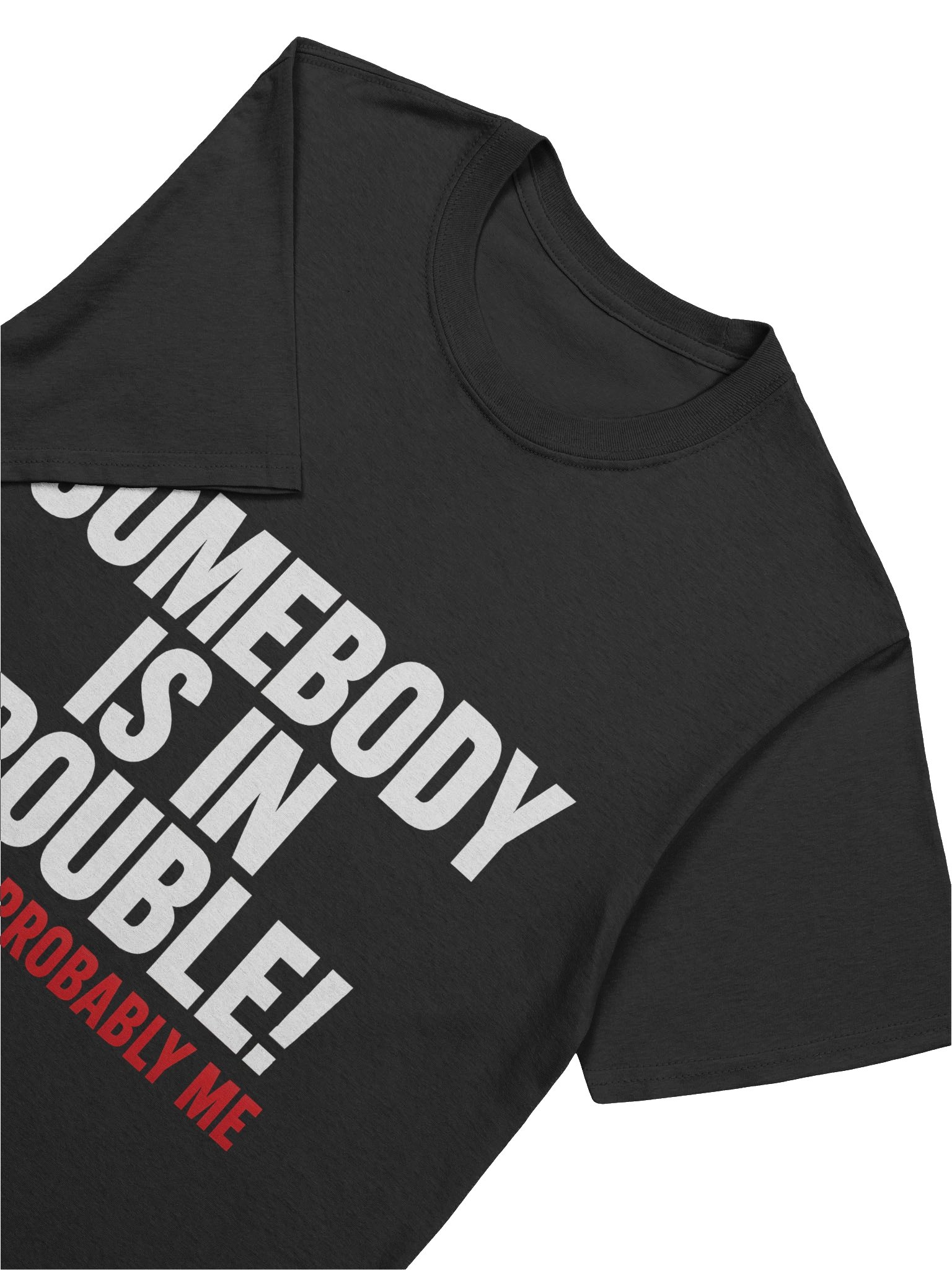 Trouble Maker Unisex T-Shirt product image (55)