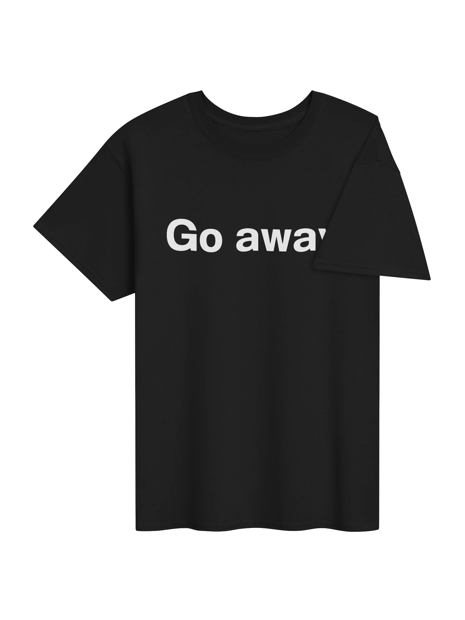 Go away. Unisex Shirt product image (39)
