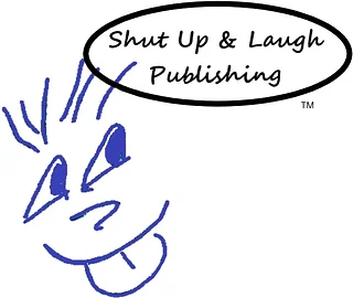 Shut Up & Laugh Publishing