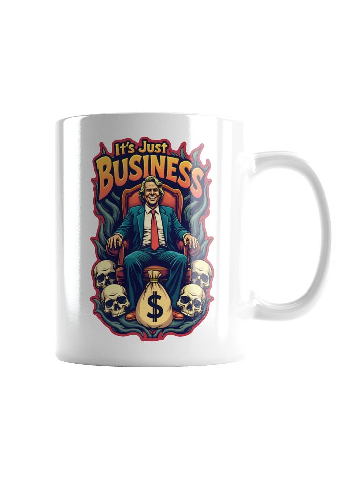 It's Just Business Mug product image (2)