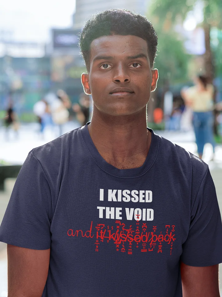 I kissed the void and it kissed back supersoft unisex t-shirt product image (1)