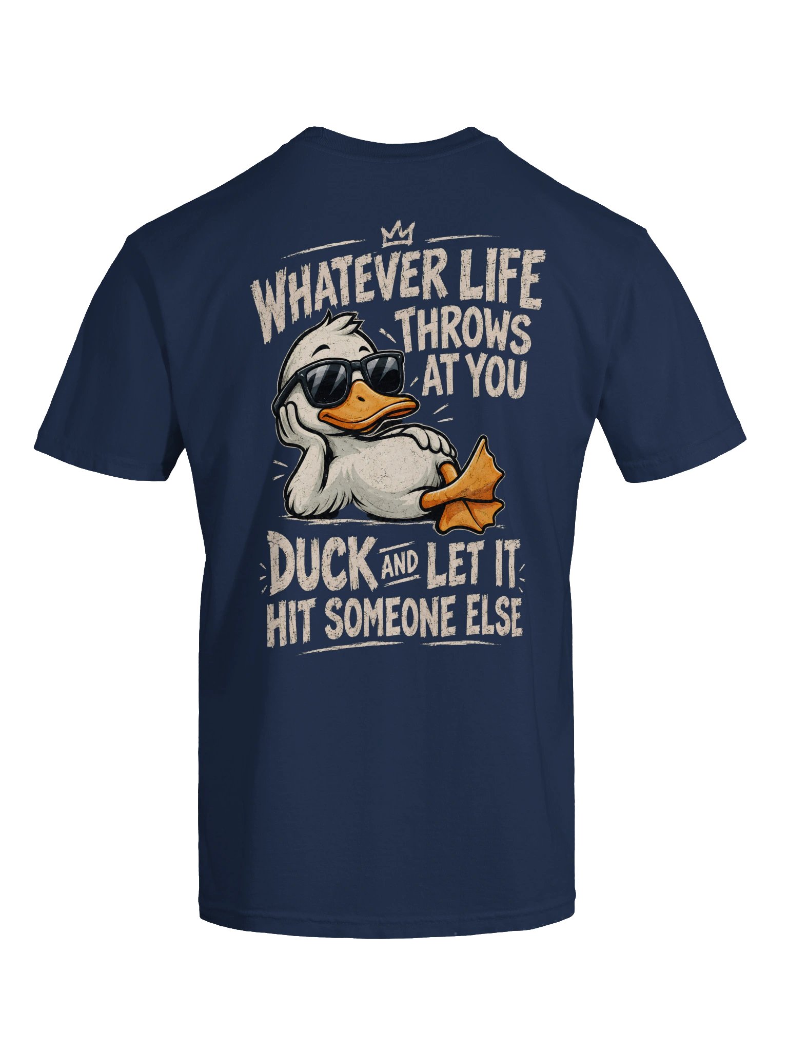 Whatever Life Throws At You – Funny Duck Graphic T-Shirt product image (5)