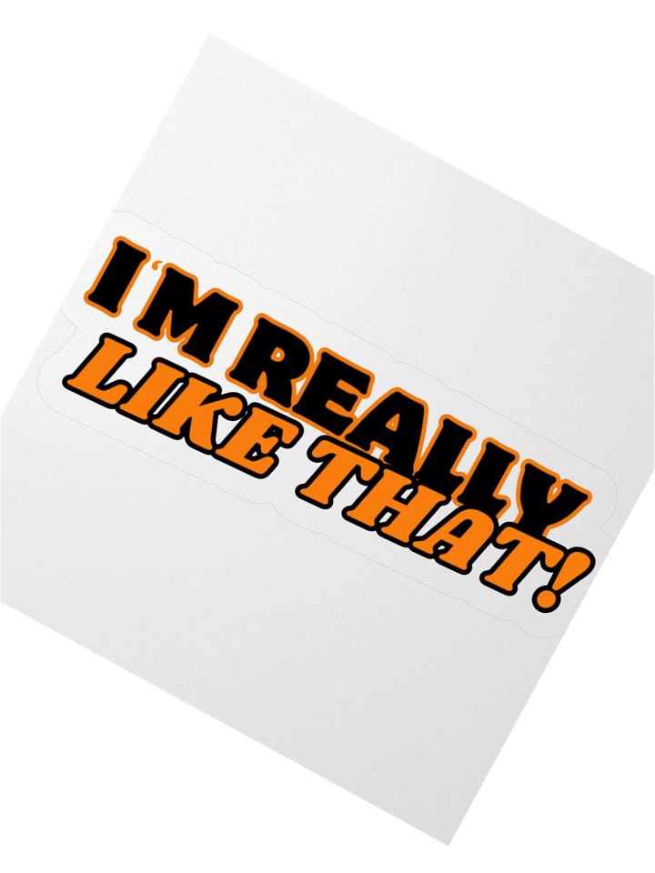 I'm Really Like That! Sticker product image (2)