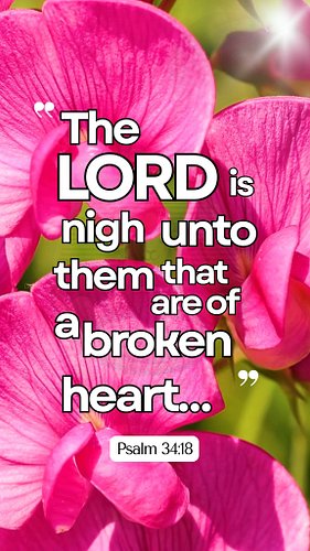 God Is Near You
🩷🤍🩷🤍🩷🤍🩷🤍🩷🤍🩷🤍🩷🤍
Psalm 34:18 — “The LORD is nigh unto them that are of a broken heart…”
#BibleVerses #DailyBibl...