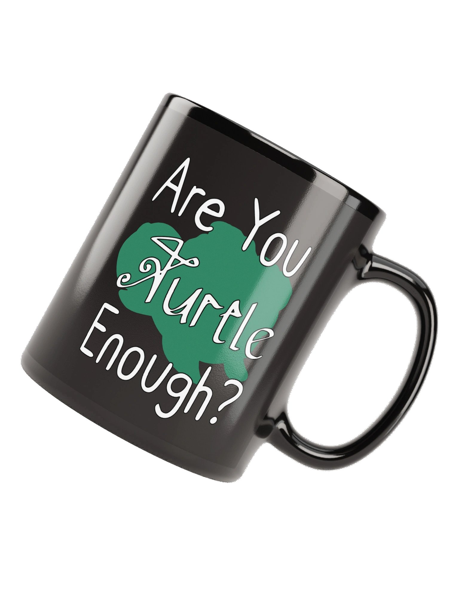 Are You Turtle Enough? Cup product image (12)