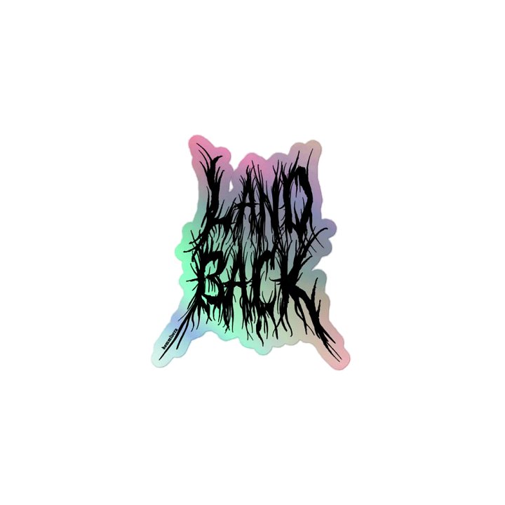 LAND BACK - HOLO STICKER product image (1)