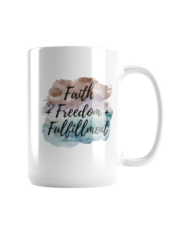 Faith + Freedom + Fulfillment 15 oz Statement Mug product image (1)