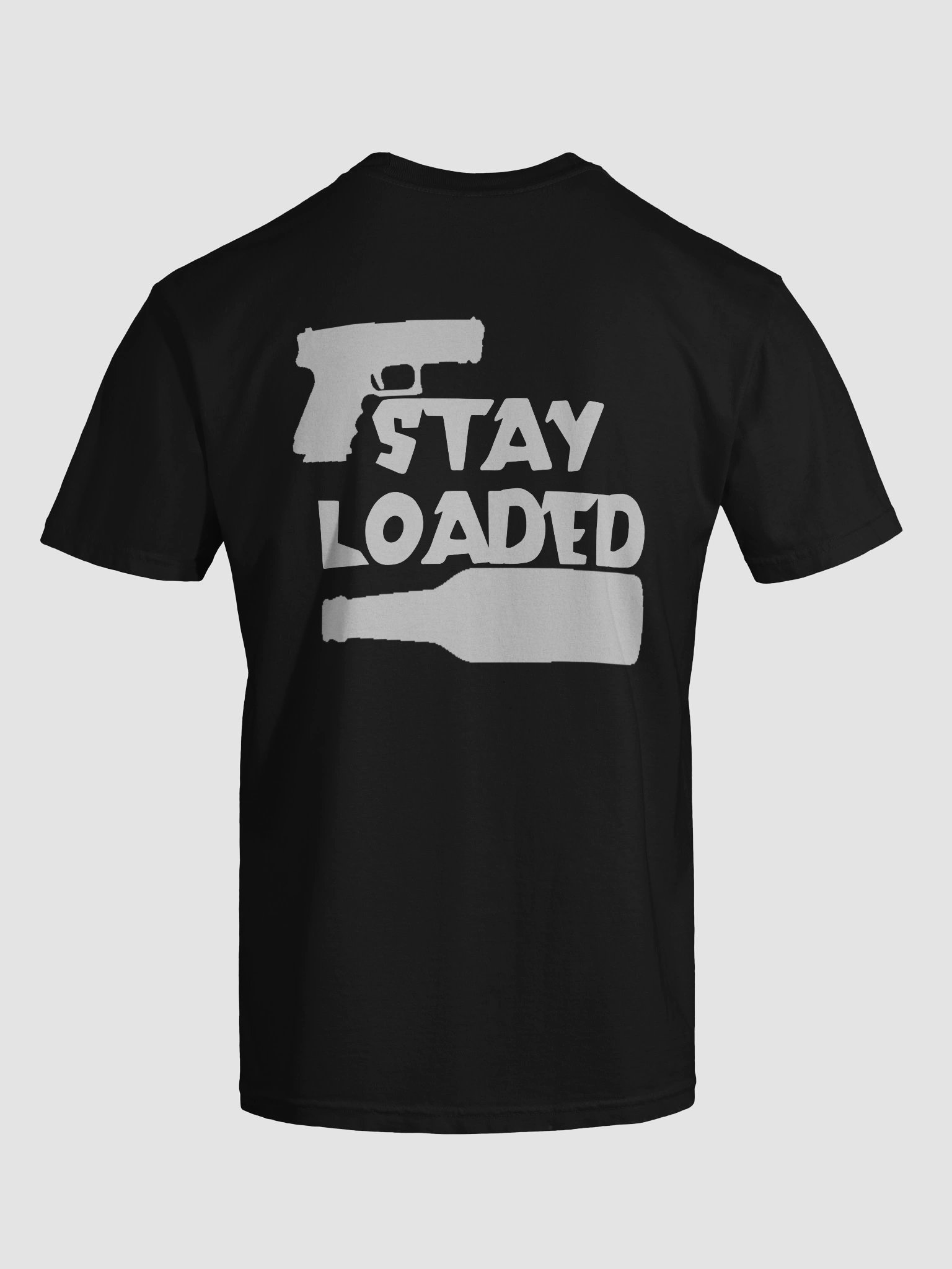 STAY LOADED Show Shirt product image (1)