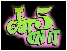 I Got 5 On It